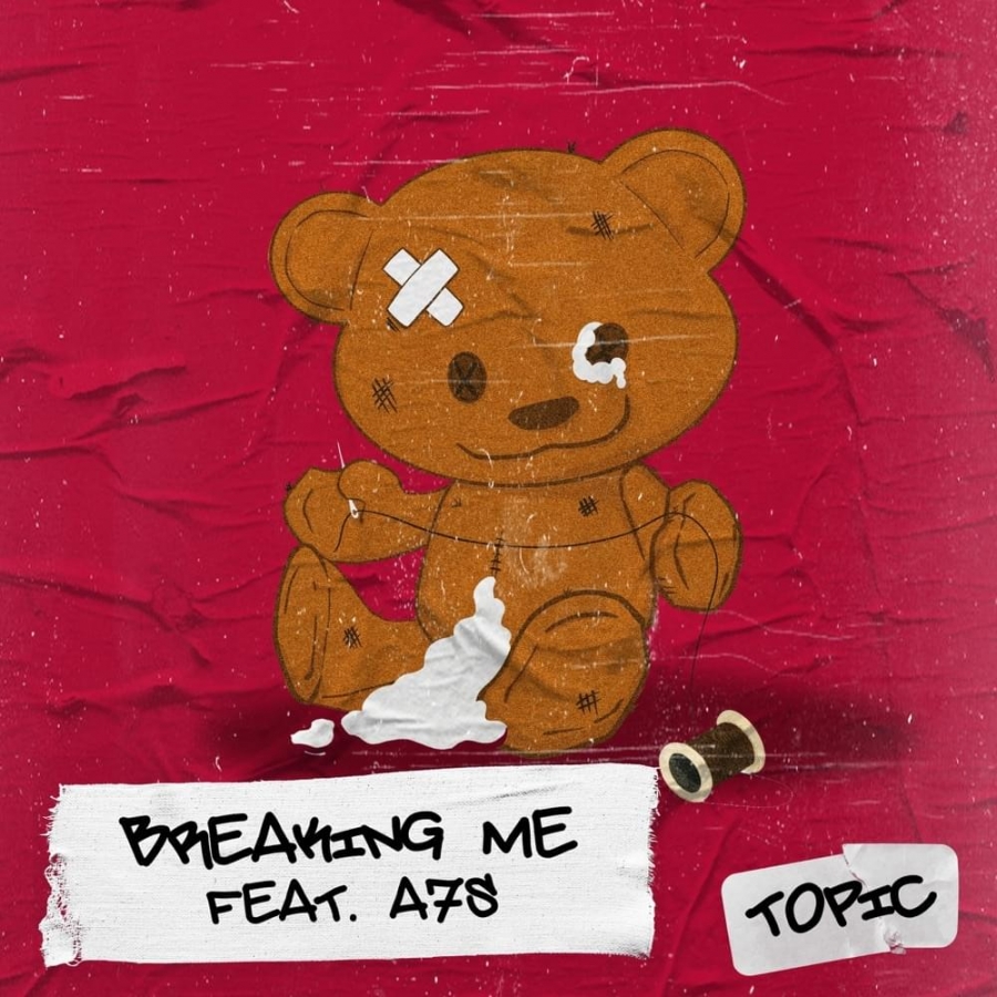 Topic featuring A7S — Breaking Me cover artwork