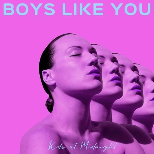 Kids At Midnight Boys Like You cover artwork