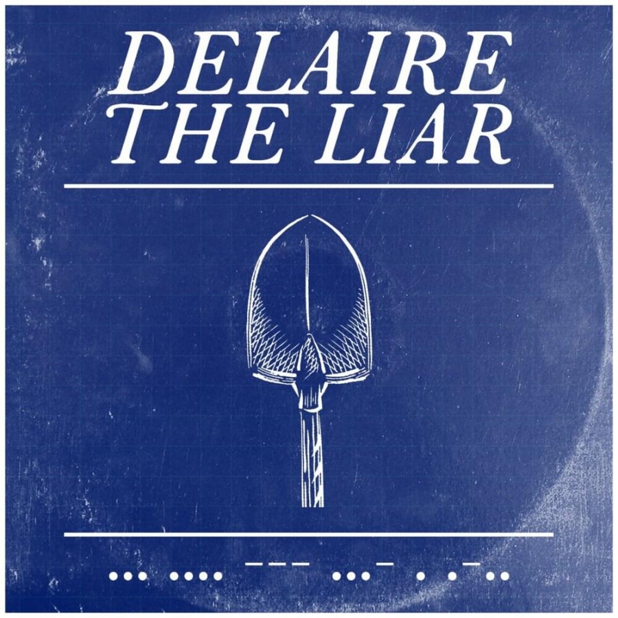 Delaire The Liar — Shovel cover artwork