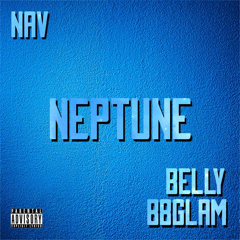 NAV ft. featuring Belly (rapper) & 88GLAM Neptune cover artwork
