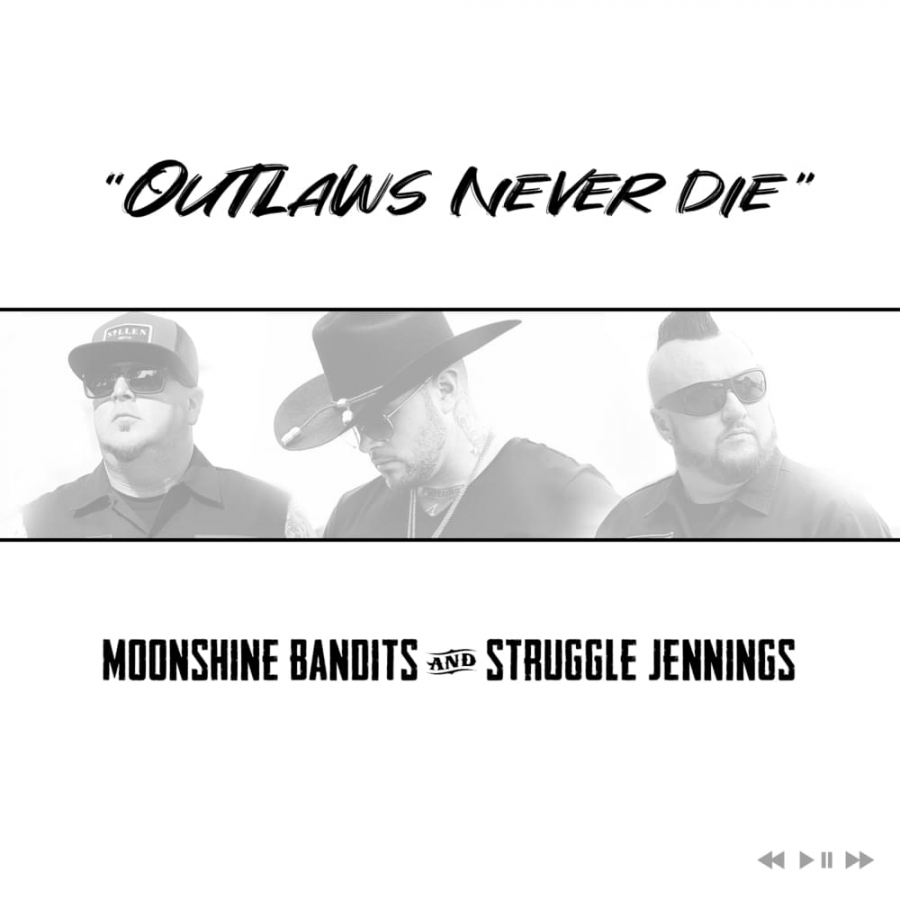 Moonshine Bandits featuring Struggle Jennings — Outlaws Never Die cover artwork