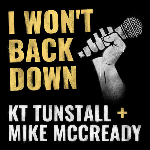 KT Tunstall ft. featuring Mike McCready I Won&#039;t Back Down cover artwork