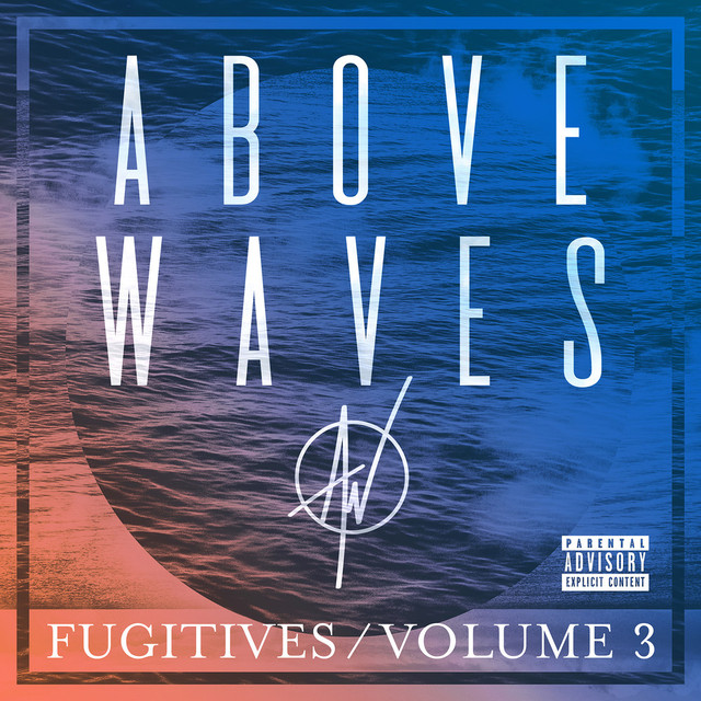Above Waves Fugitives, Vol. 3 (EP) cover artwork