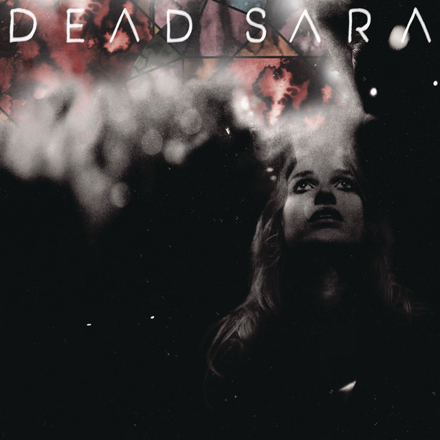 Dead Sara Dead Sara cover artwork