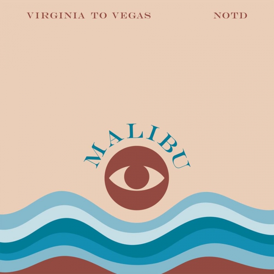 Virginia To Vegas & NOTD — Malibu cover artwork