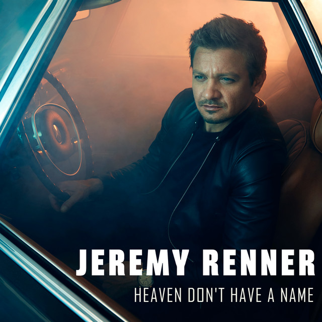 Jeremy Renner Heaven Don&#039;t Have a Name cover artwork
