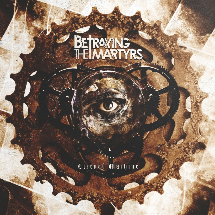 BETRAYING THE MARTYRS Eternal Machine cover artwork
