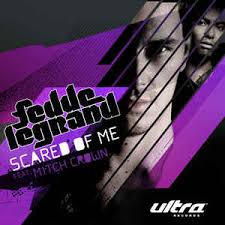 Fedde Le Grand ft. featuring Mitch Crown Scared Of Me cover artwork