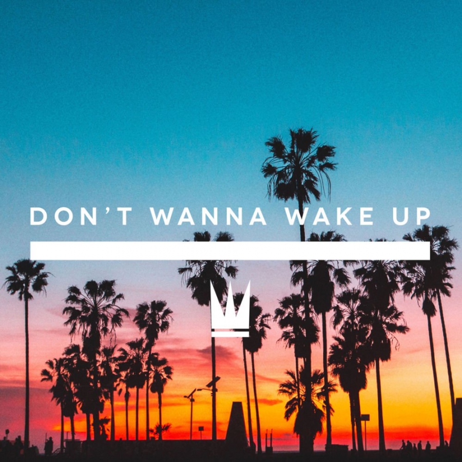 Capital Kings Don&#039;t Wanna Wake Up cover artwork