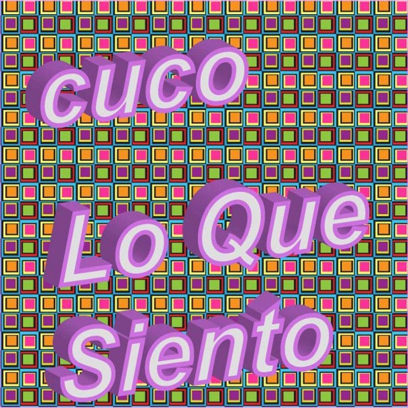 Cuco — Lo Que Siento cover artwork