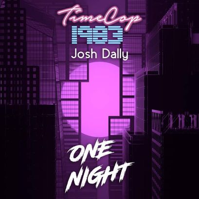 Timecop1983 featuring Josh Dally — One Night cover artwork