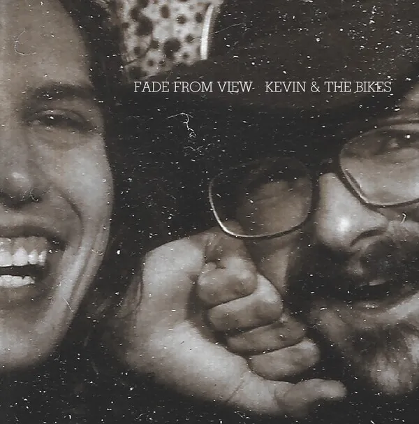 Kevin &amp; the Bikes Fade From View cover artwork
