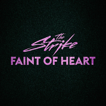 The Strike — Faint of Heart cover artwork