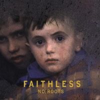 Faithless No Roots cover artwork