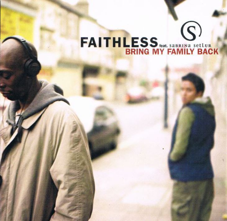 Faithless featuring Sabrina Setlur — Bring My Family Back cover artwork