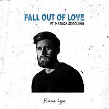 Rasmus Hagen ft. featuring Matilda Skoglund Fall Out Of Love cover artwork