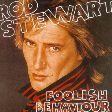 Rod Stewart Foolish Behaviour cover artwork