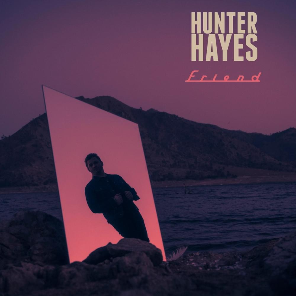 Hunter Hayes Friend cover artwork