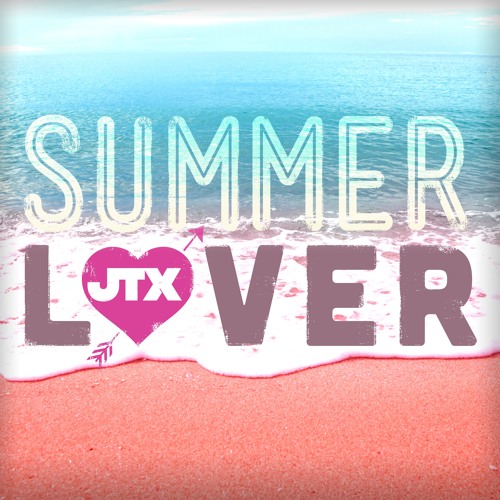 JTX — Summer Lover cover artwork