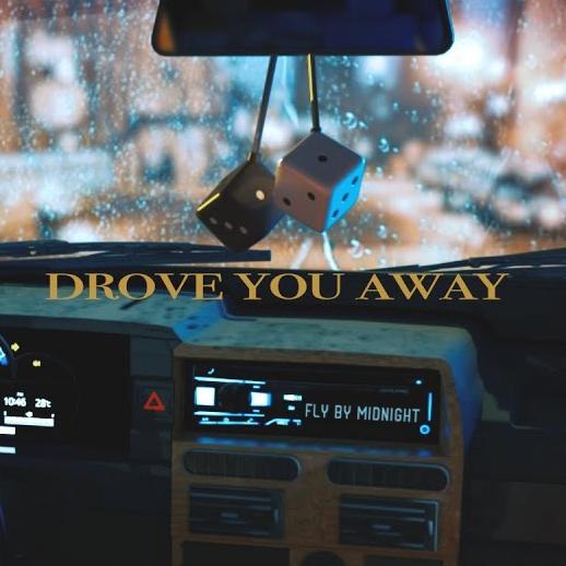 Fly By Midnight — Drove You Away cover artwork