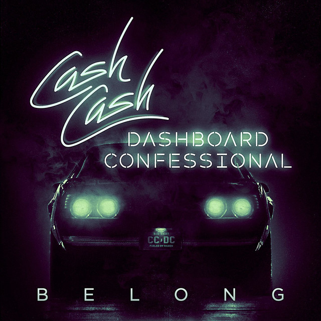 Cash Cash & Dashboard Confessional — Belong cover artwork
