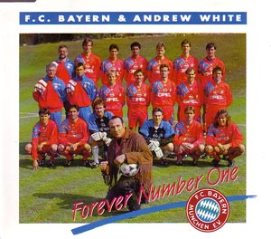 FC Bayern & Andrew White — Forever Number One cover artwork