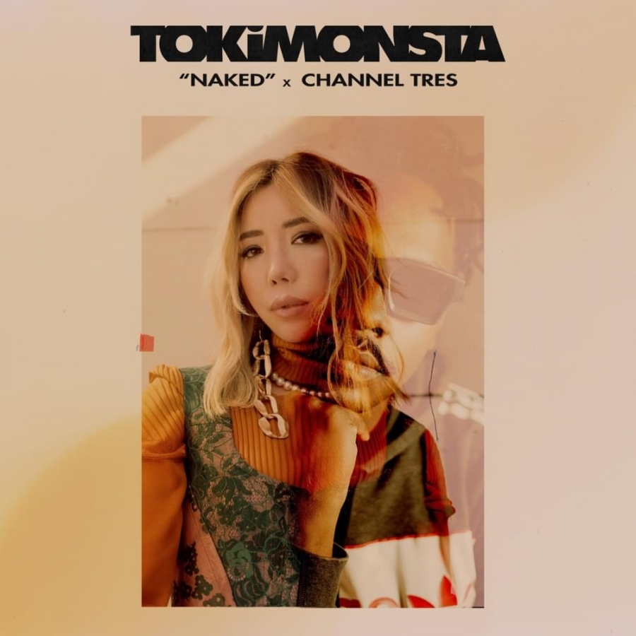 TOKiMONSTA featuring Channel Tres — Naked cover artwork