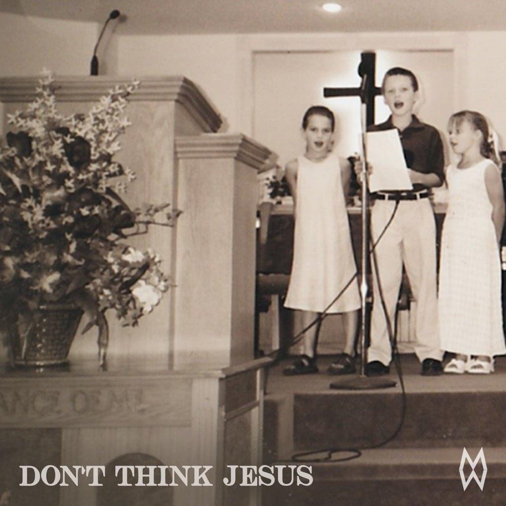 Morgan Wallen — Don&#039;t Think Jesus cover artwork
