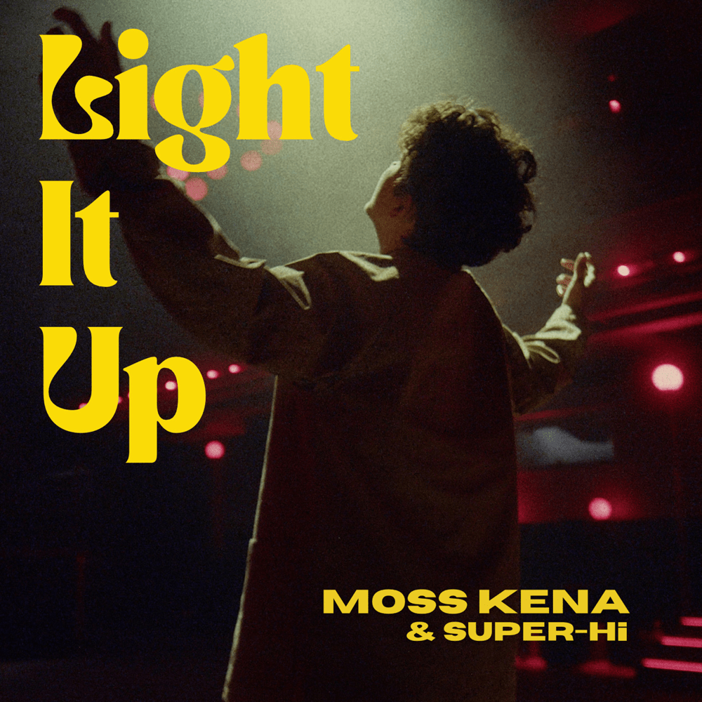 Moss Kena & SUPER-Hi Light It Up cover artwork