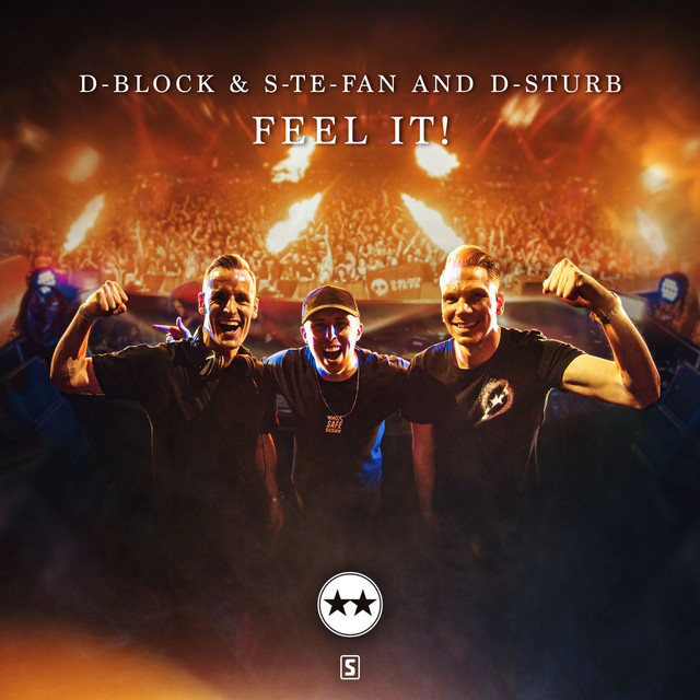 D-Block &amp; S-te-Fan & D-Sturb — Feel It! cover artwork