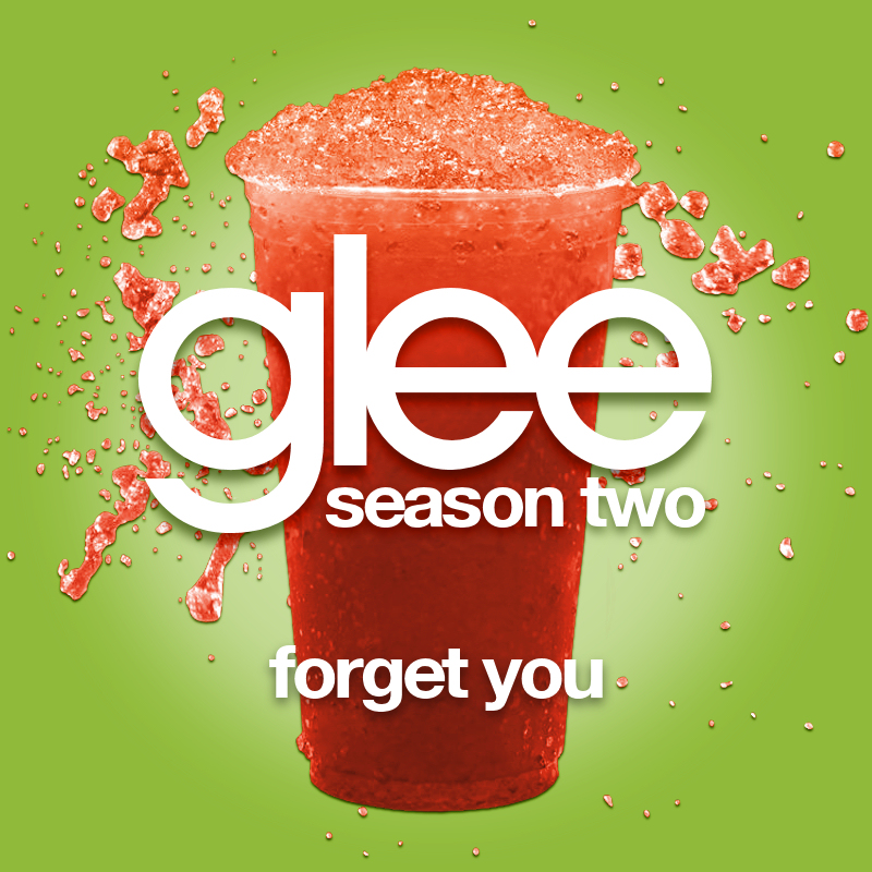 Glee Cast featuring Gwyneth Paltrow — Forget You cover artwork