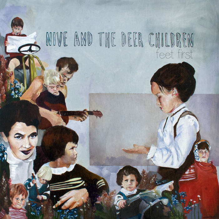 Nive Nielsen &amp; The Deer Children Feet First cover artwork
