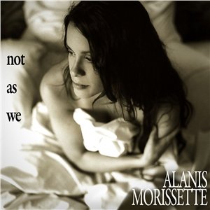 Alanis Morissette Not As We cover artwork