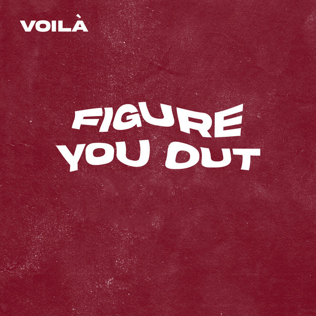 VOILÀ — Figure You Out cover artwork