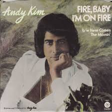 Andy Kim — Fire, Baby, I&#039;m on Fire cover artwork