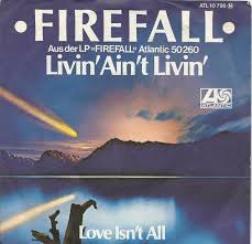 Firefall — Livin&#039; Ain&#039;t Livin&#039; cover artwork