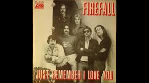Firefall — Just Remember I Love You cover artwork