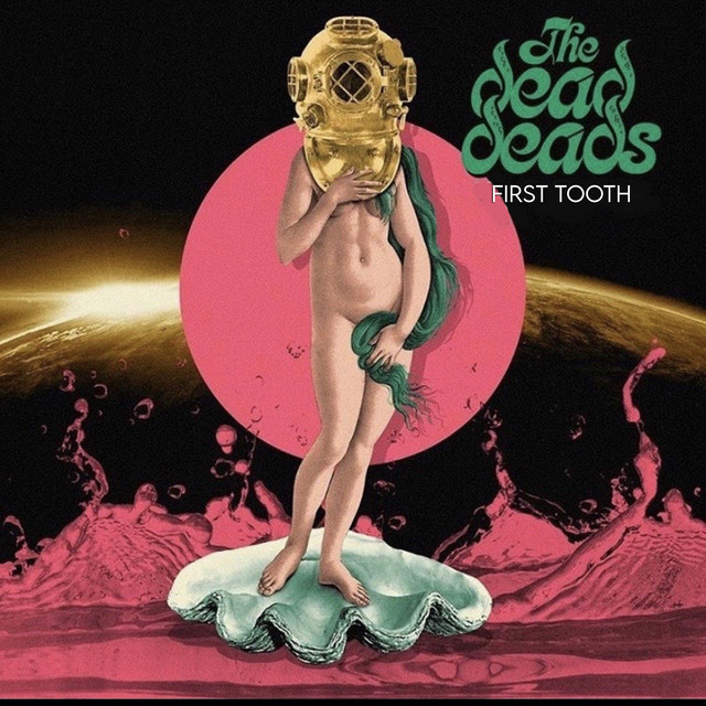 The Dead Deads — First Tooth cover artwork