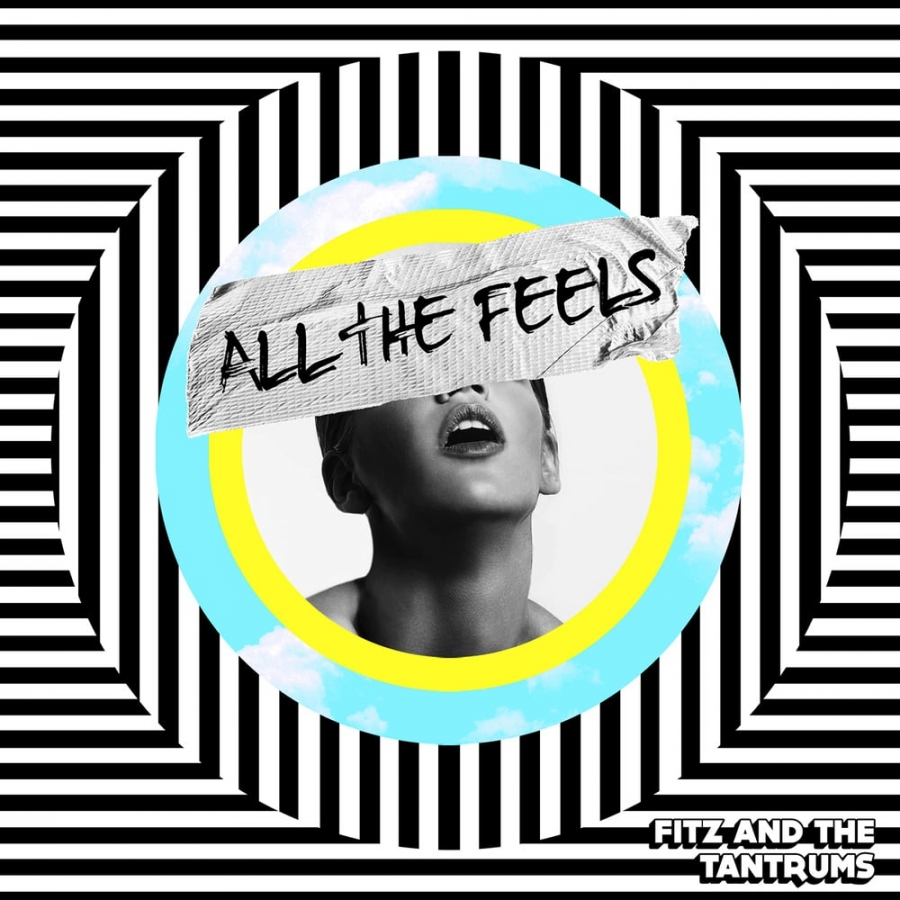 Fitz and the Tantrums All the Feels cover artwork