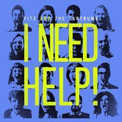 Fitz &amp; The Tantrums — I Need Help! cover artwork