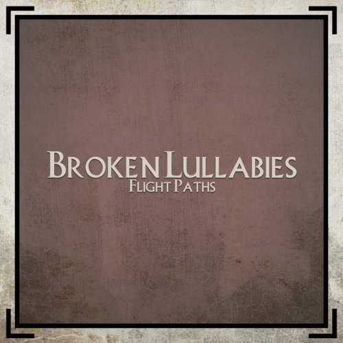 Flight Paths — Broken Lullabies cover artwork