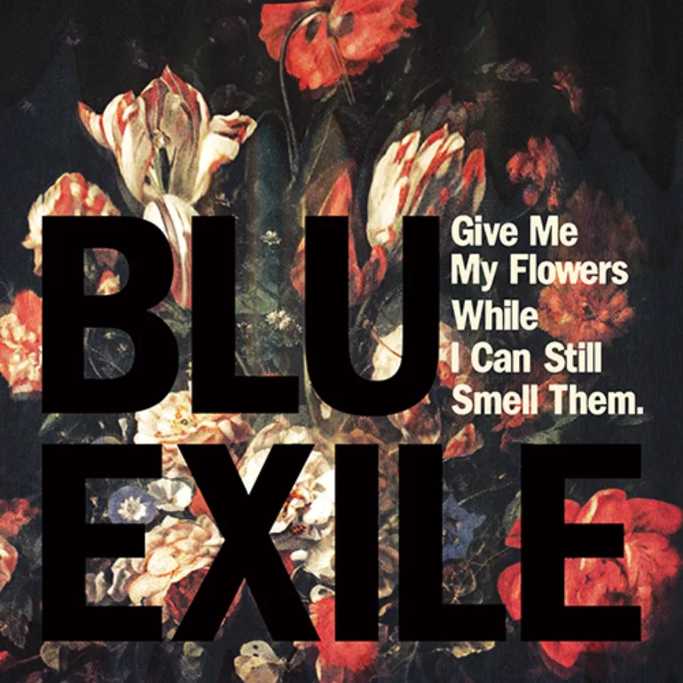 Blu &amp; Exile, Blu, & Exile Give Me My Flowers While I Can Still Smell Them cover artwork