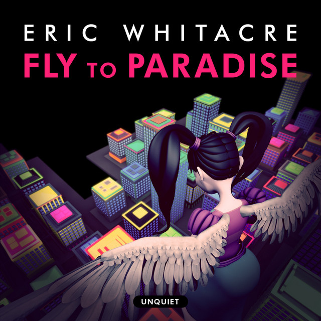 Danimal Cannon & Eric Whitacre — Fly To Paradise cover artwork