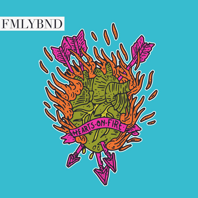 FMLYBND Hearts on Fire cover artwork