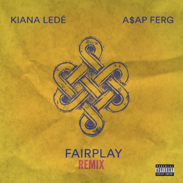 Kiana Ledé ft. featuring A$AP Ferg Fairplay (Remix) cover artwork