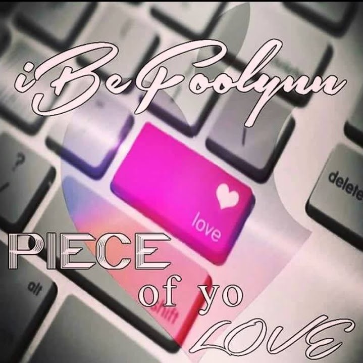 iBeFoolynn — Piece of Yo Love cover artwork