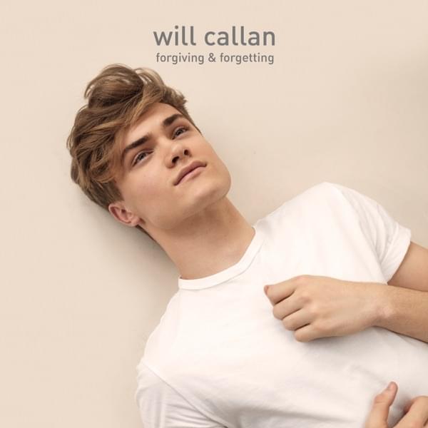 Will Callan — Forgiving &amp; Forgetting cover artwork