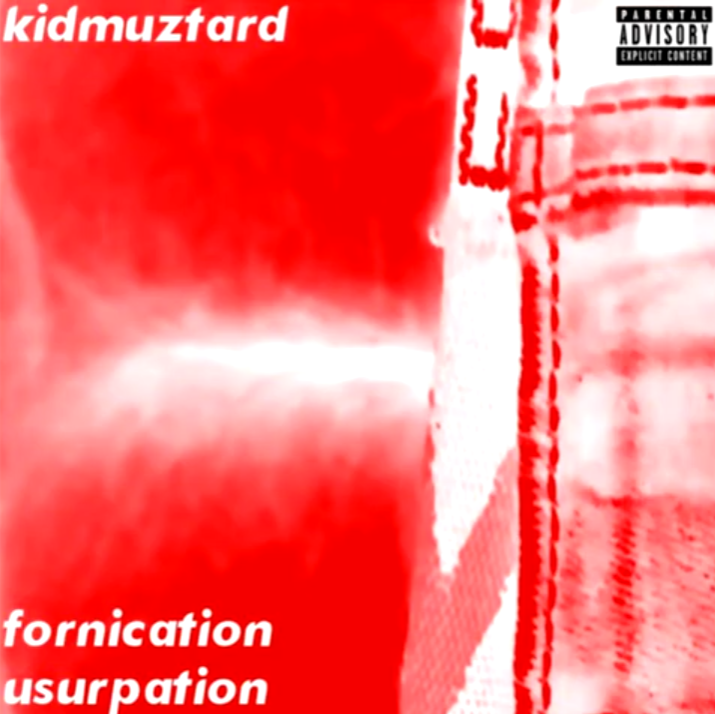 Kid Muztard Fornication Usurpation cover artwork