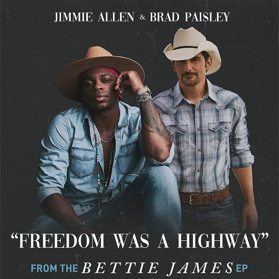 Jimmie Allen & Brad Paisley Freedom Was a Highway cover artwork