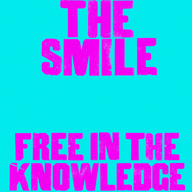 The Smile — Free in the Knowledge cover artwork
